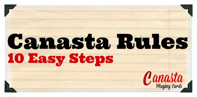 Canasta Rules - 10 Easy Steps