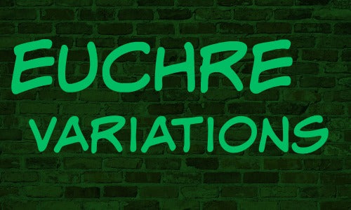 Euchre Variations