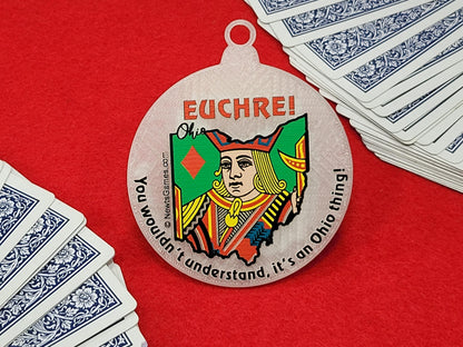 Euchre: You Wouldn't Understand...Christmas Ornament for Ohio, Michigan, Pennsylvania or Indiana - Made in USA