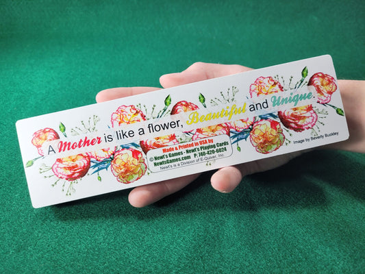 Cardholder for Mom! For playing card games, index cards, photos & more. Bottom reads, "A Mother is like a flower, beautiful and unique."