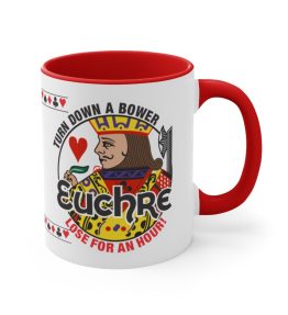 Turn down a bower, lose for an hour - Euchre Accent Coffee Mug, 11oz