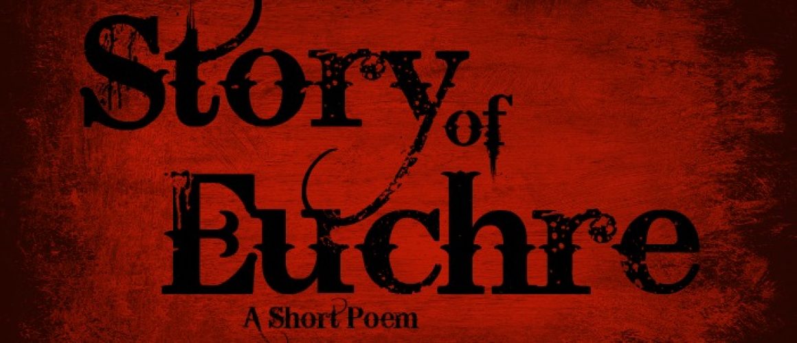 stroy of euchre poem