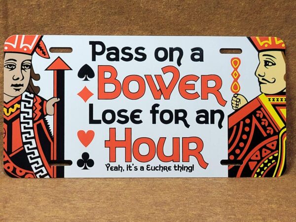 Euchre license plate pass on bower, lose for hour